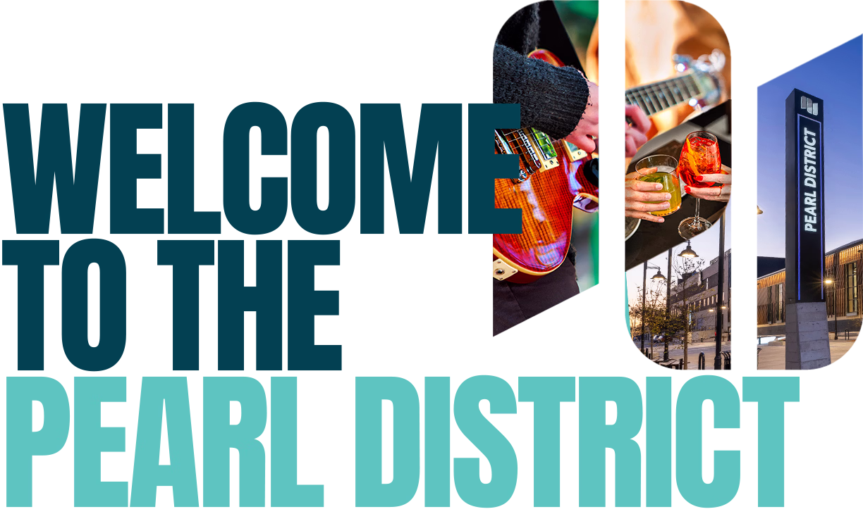 Welcome to the Pearl District